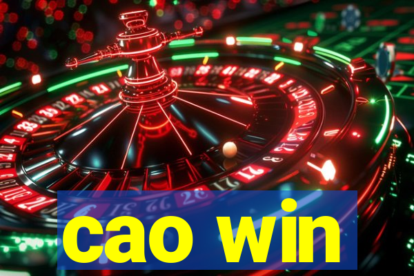 cao win